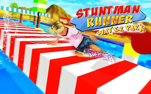 game pic for Stuntman runner water park 3D